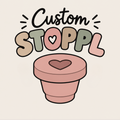 Custom Stoppl